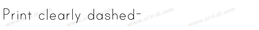 Print clearly dashed字体转换